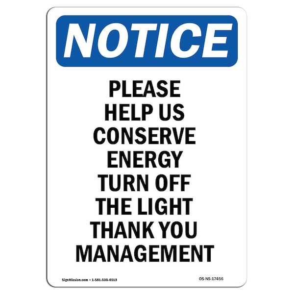 Safety Sign, OSHA Notice, 5" Height, Please Help Us Conserve Energy Sign, Portrait, 10PK
